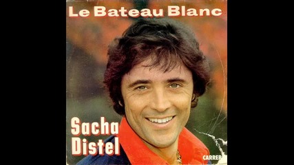 Sacha Distel- Le Bateau Blanc 1980