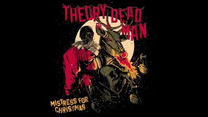 Theory of a Deadman - Mistress For Christmas