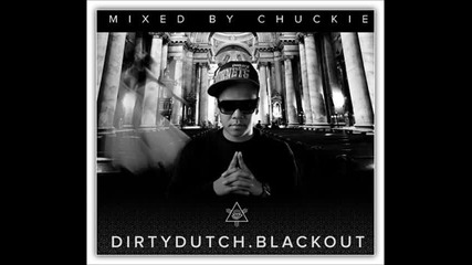 dirty dutch blackout mixed by chuckie cd2