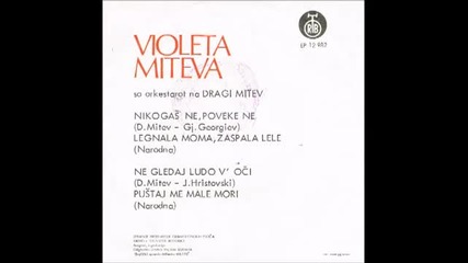 Violeta Miteva - Legnala Moma, Zaspala Lele