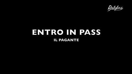 Il Pagante - Entro in pass [official Video]