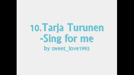 10.Tarja Turunen - Sing For Me *My Winter Storm*