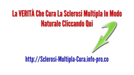 Sclerosi Multipla Cause, Sintomi Sclerosi Multipla Formicolio, Sclerosi Multipla 5 Per Mille