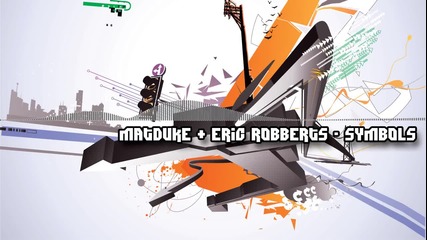 *2012* Matduke & Eric Robberts - Symbols [dubstep]