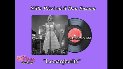 Sanremo 1951 - Nilla Pizzi ed il Duo Fasano - La margherita