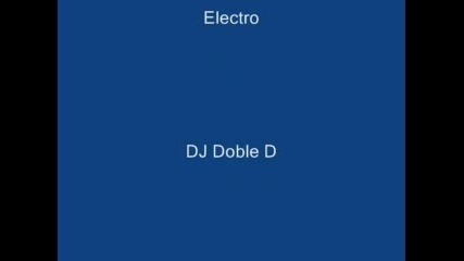 Dj Double D - Electro 
