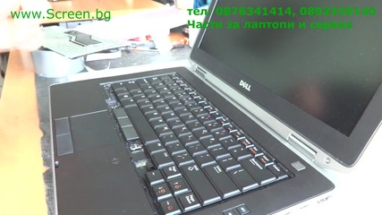 Смяна на клавиатура Dell E6420 от Screen.bg