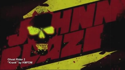 Ghost Rider 2 Spirit of Vengeance - ''krank'' by Kmfdm