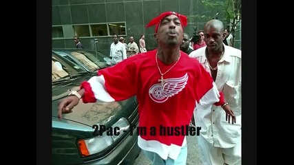 2pac - I'm a hustler