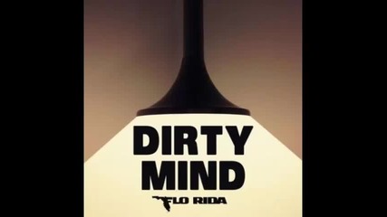 *2016* Flo Rida ft. Sam Martin - Dirty Mind ( Caked Up & Ohmy remix )