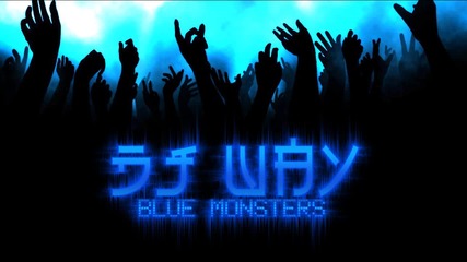Dj Way - Blue Monsters 