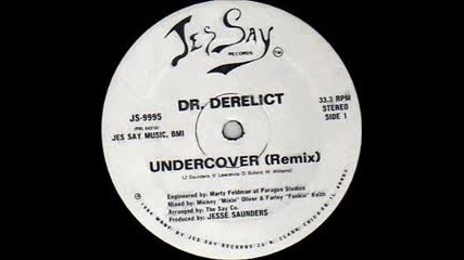 Dr.Derelict - Undercover