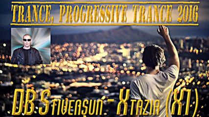 Db Stivensun - Xtazia ( X1 ) ( Bulgarian Trance, Progressive Trance 2016 )
