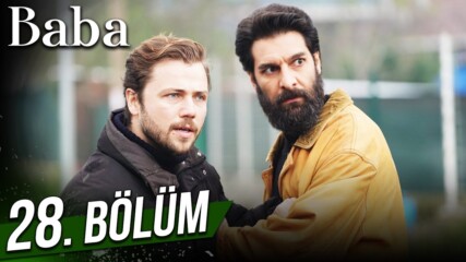 Баща, Епизод 28 С Бг Превод