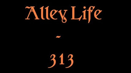 Alley Life - 313