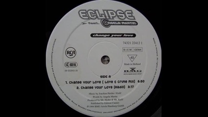 Eclipse Feat. Angela Martin - Change Your Love (radio)