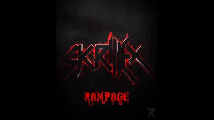 Skrillex - Rampage