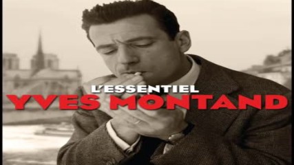 Yves Montand - Lessentiel Yves Montand Not Now Music Full Album