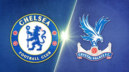 Chelsea vs. Crystal Palace - Game Highlights