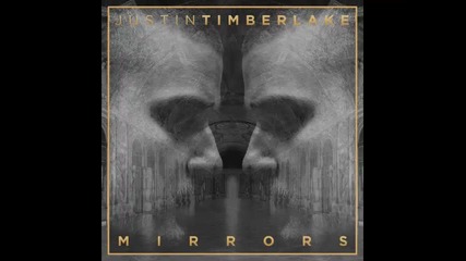 *2013* Justin Timberlake - Mirrors ( Wav Surgeon dubstep remix )