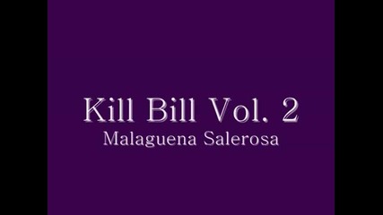 Страхотна Песен от филма Kill Bill - Malaguena Salerosa