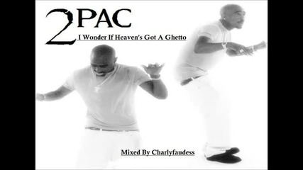 2pac - I Wonder If Heaven Got A Ghetto (mix funk 2013)