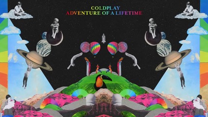 Coldplay - Adventure Of A Lifetime | A U D I O |