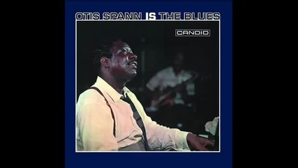 Otis Spann - Evil Ways