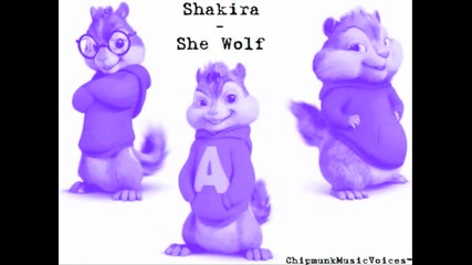 shakira - she wolf ^chipmunks^ 