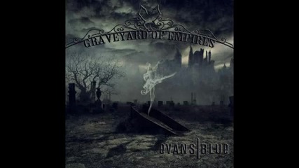 Evans Blue - Alone Not Lonely