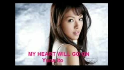 Yuna Ito - My Heart Will Go On