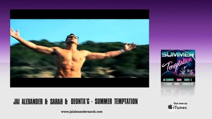 New! Jai Alexander & Sarah & Deonta' G - Summer temptation [ 2o12 ]