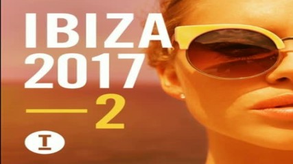 Toolroom Ibiza 2017 Vol2 Poolside Mix