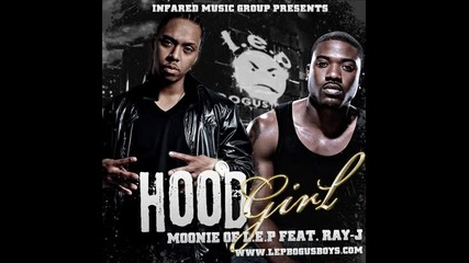 Moonie ft. Ray J - Hood Girl 