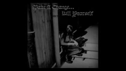 Make A Change...kill Your Self - I ( Full Album )