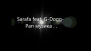 Sarafa - Rap Muzika feat. G-dogg New 2012