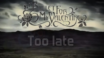 Bullet For My Valentine - A Place Where You Belong