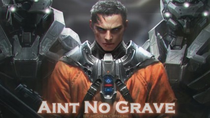 Epic Rock _ Aint No Grave by Hidden Citizens Epic Trailer Version