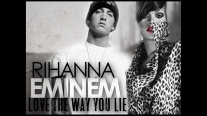 Eminem Feat. Rihanna - Love The Way You Lie 