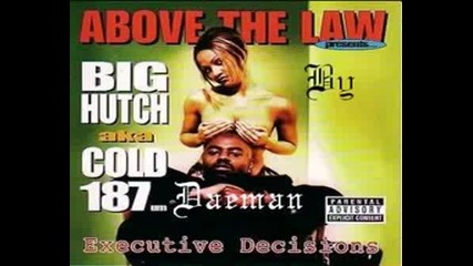 Above The Law - Ways 2 Come Up
