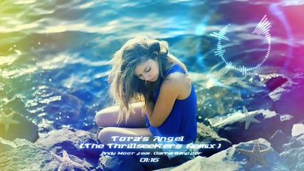 Andy Moor feat. Carrie Skipper - Tora's Angel (the thrillseekers remix)
