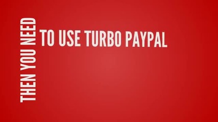 Turbo Paypal | Make Money Online The Easy Way