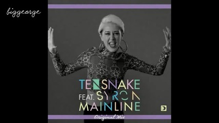 Tensnake ft. Syron - Mainline ( Original Mix ) [high quality]