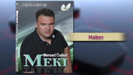 Mersed Cumur Meki - Haber - (Audio 2012)