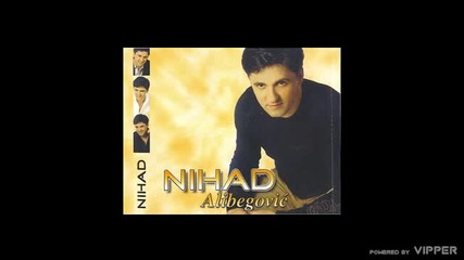 Nihad Alibegovic - Soba s pogledom na ljubav - (Audio 2004)