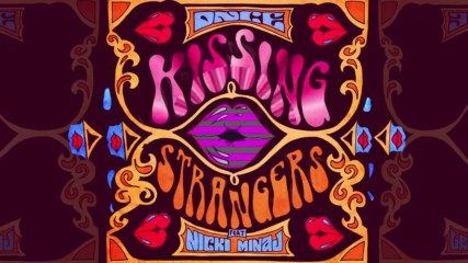 Dnce - Kissing Strangers ft. Nicki Minaj ( A U D I O )