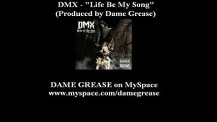 Dmx - Life Be My Song 