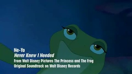 Ne - Yo - Never Knew I Needed | The Princess And The Frog | 