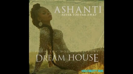 Ashanti - Never Too Far Away