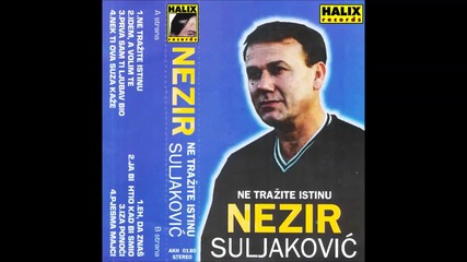 Nezir Suljakovic - Prva sam ti ljubav bio - (audio 2000)hd